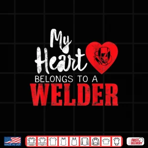Design My Heart Belongs To A Professional Welder Gift Shirt