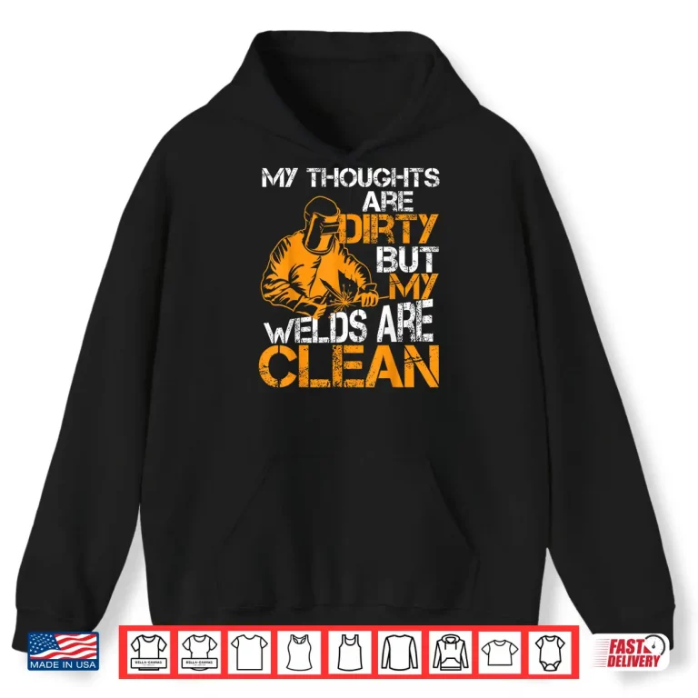 Hoodie Weld Tool Welding Welder Unique Design Shirt