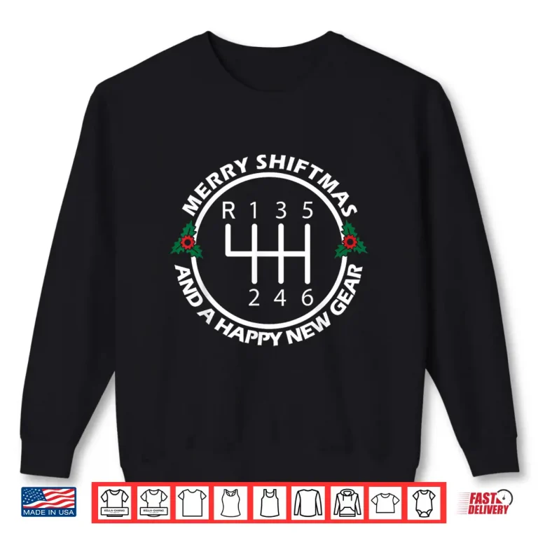 Sweatshirt Auto Racing Manual Christmas Car Love Car Guy Mechanic Shirt