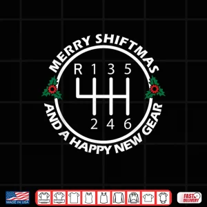 Design Auto Racing Manual Christmas Car Love Car Guy Mechanic Shirt