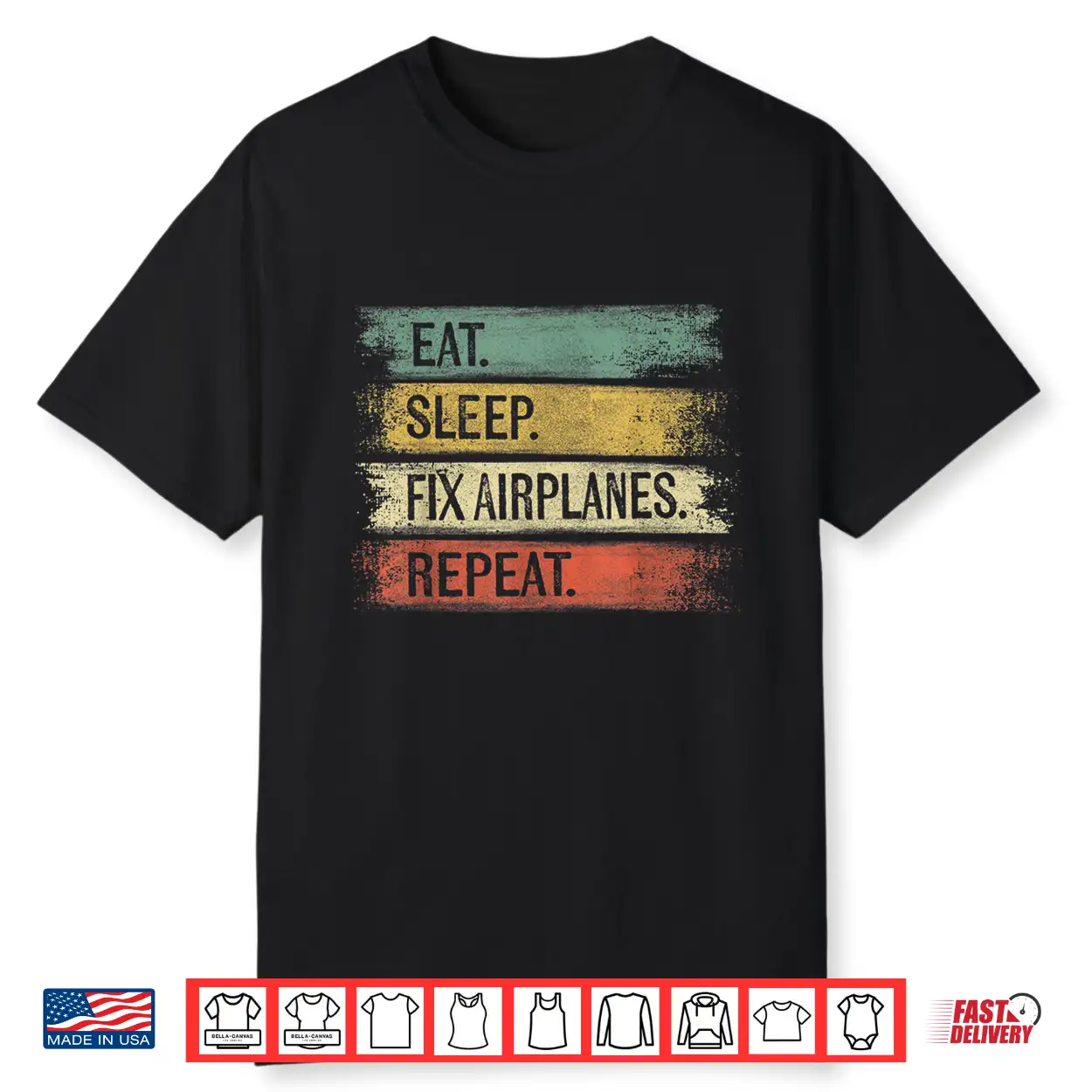 Eat Sleep Fix Airplanes Repeat Gift Aircraft Mechanic Shirt Eat Sleep Fix Airplanes Repeat Gift Aircraft Mechanic Shirt