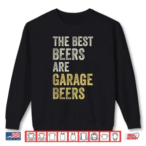 Sweatshirt Garage Beer Best Beer Drinking Vintage Mechanic Car Guy Shirt