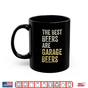 Mug Garage Beer Best Beer Drinking Vintage Mechanic Car Guy Shirt