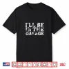 Project Car Builder Auto Mechanic Shirt