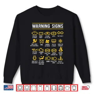 Sweatshirt Warning Signs 101 Car Mechanic Shirt