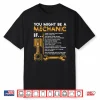 You Might Be A Professional Gift Mechanic Shirt