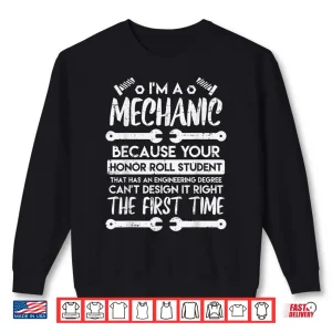 Sweatshirt Honor Roll Student Auto Garage Mechanic Shirt