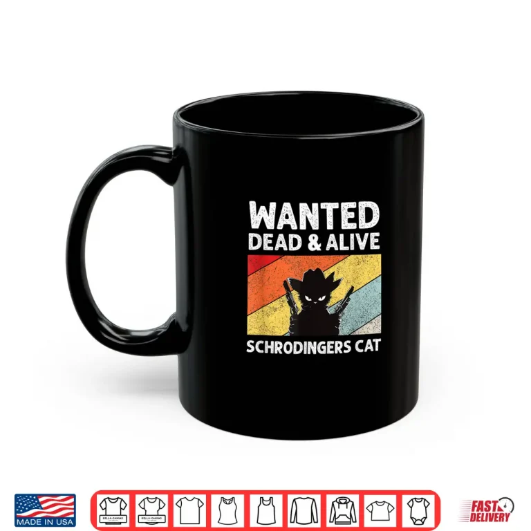 Mug Quantum Physics SchrodingerS Cat Parodox Shirt
