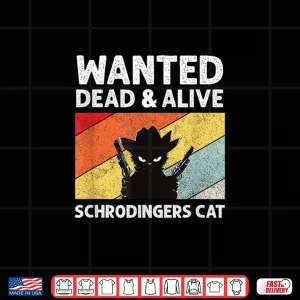 Design Quantum Physics SchrodingerS Cat Parodox Shirt