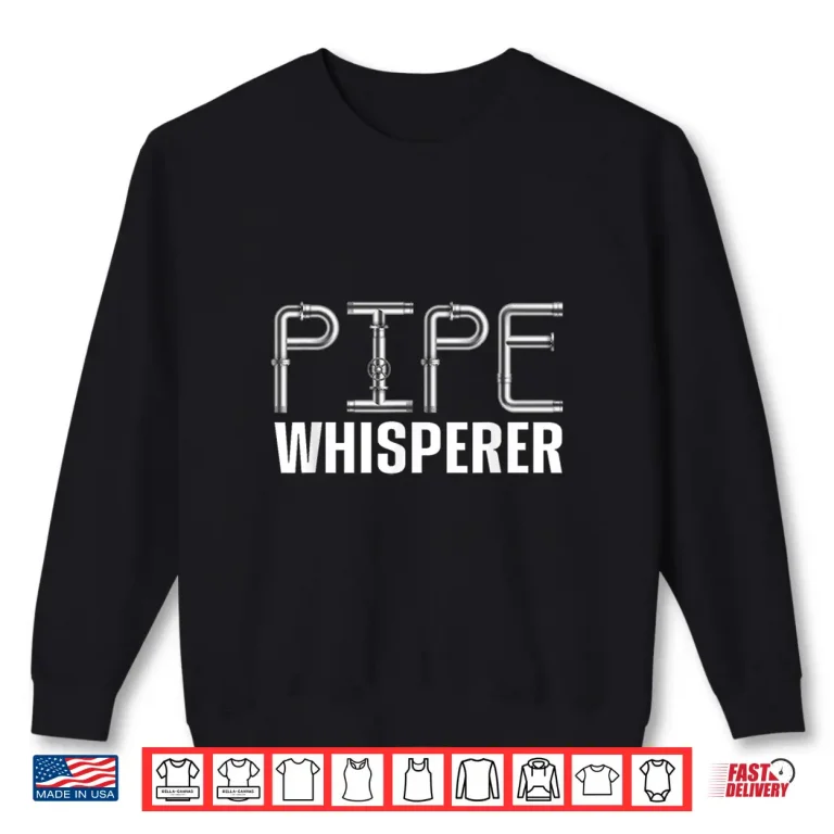 Sweatshirt Best Plumber Art Plumbing Gag Novelty Plumber Shirt 1