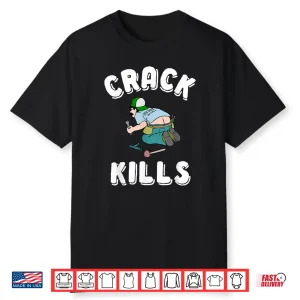 Crack Kills Shirt Funny Plumber Shirt