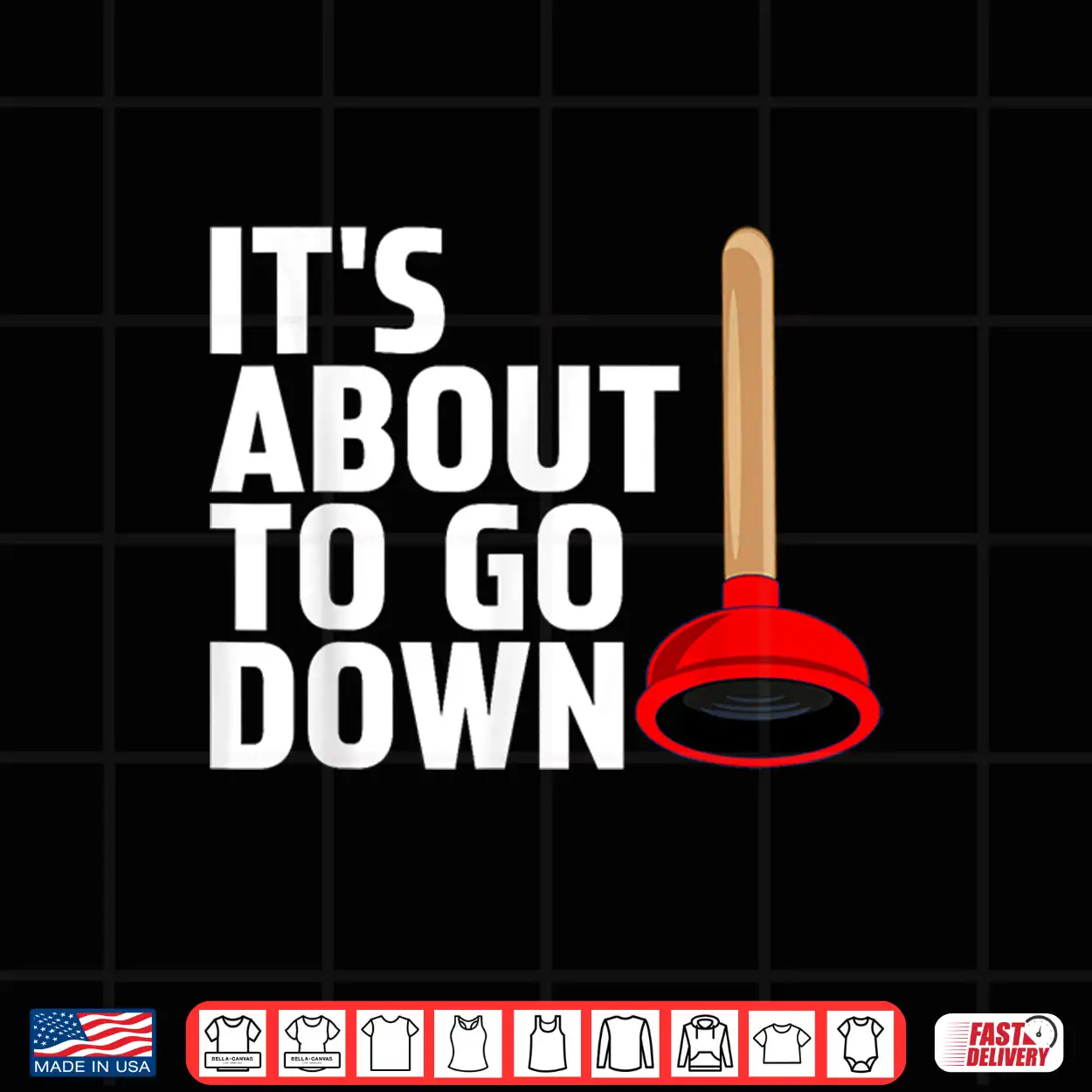 Funny Plumber Gag Art Plunger Joke Plumber Shirt Funny Plumber Gag Art Plunger Joke Plumber Shirt