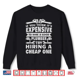Sweatshirt Funny Plumber Steamfitter Pipefitter Plumbing Shirt 1