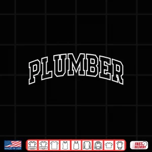 Design Plumber Funny Athletic Lettering Plumbing Gift Shirt 1