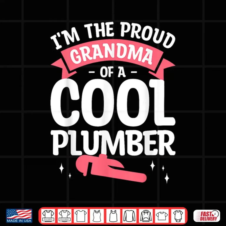 Design Proud Grandparent of a Cool Plumber Plumbing Plumber Shirt 1