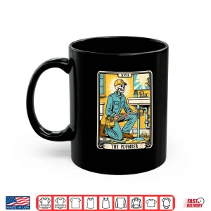 Mug The Plumber Plumbing Tarot Card Skeleton Funny Pipefitter Shirt 1