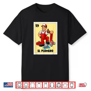 El Plomero Mexican Bingo Card Game The Plumber Spanish Shirt