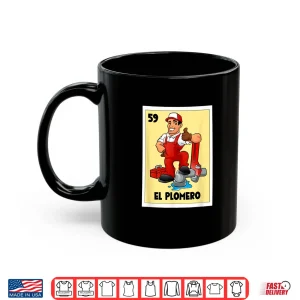 Mug El Plomero Mexican Bingo Card Game The Plumber Spanish Shirt