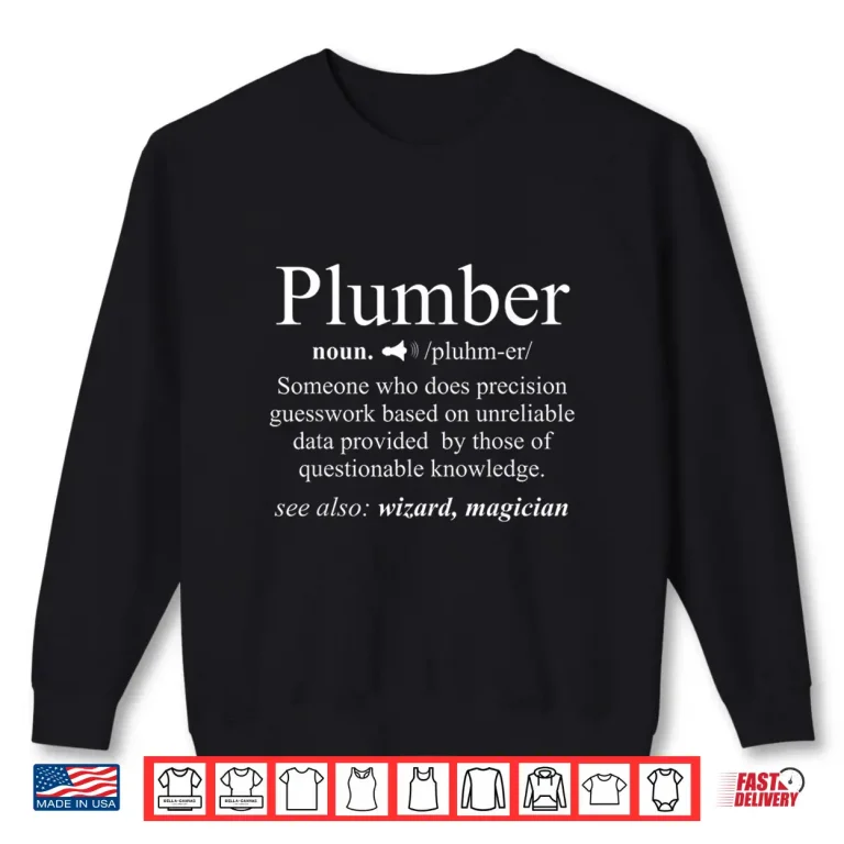 Sweatshirt Funny Noun Plumber Definition Shirt Plumbing Gift Love