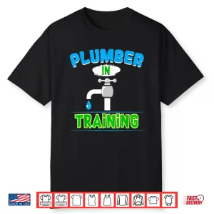 Plumbing Future Plumber In Training Pipefitter Shirt