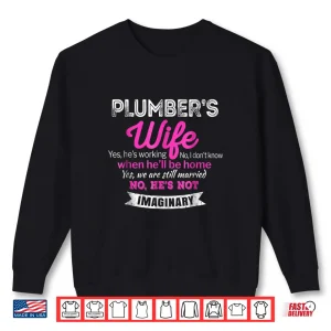 Sweatshirt Plumbers Spouse Shirt Gift Funny Wedding Anniversary