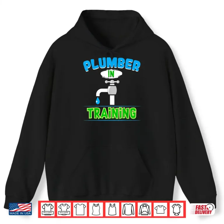 Hoodie Plumbing Future Plumber in Training Pipefitter Shirt