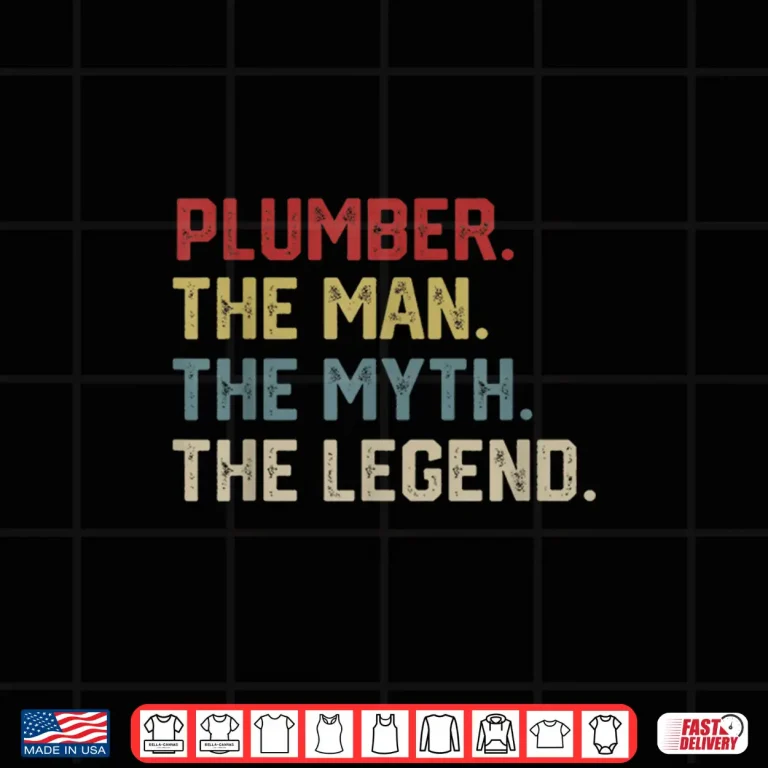 Design Plumber the Man the Myth the Legend Hero Shirt