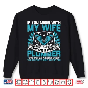 Sweatshirt Plumbing Pipefitter Spouse Funny Crazy Plumbers Spouse Shirt