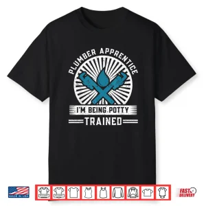 Plumbing Plumber Apprentice Shirt
