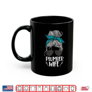 Mug Plumbing Plumber Spouse Sunglasses Plumber Spouse Shirt