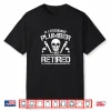Retired Plumber Shirt Plumbing Retirement Party Gift Shirt
