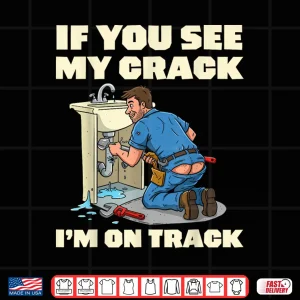 Design Professional Plumber Funny Plumbers Crack Shirt