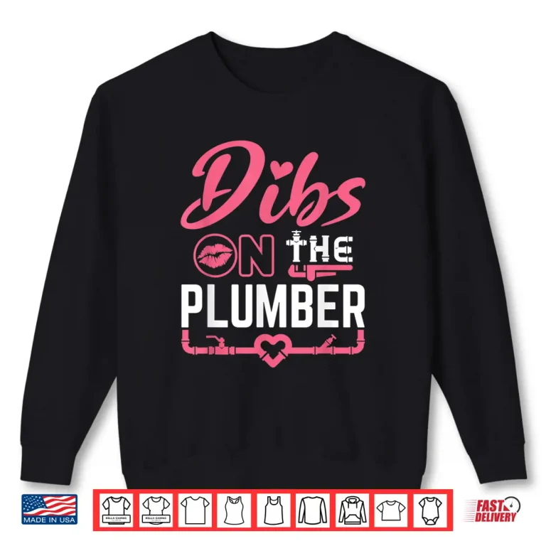 Sweatshirt Dibs on the Plumber Spouse Cute Plumbing Shirt