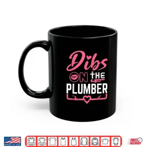 Mug Dibs on the Plumber Spouse Cute Plumbing Shirt