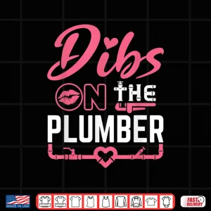 Design Dibs on the Plumber Spouse Cute Plumbing Shirt
