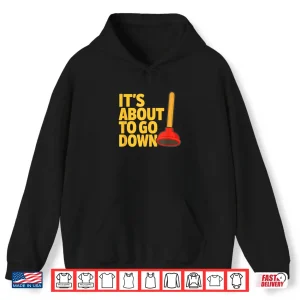 Hoodie Funny Plumber Art Plumber Gift Pipefitter Plunger Humor Shirt
