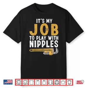 Funny Plumber Design Plumbing Tool Plumber Shirt