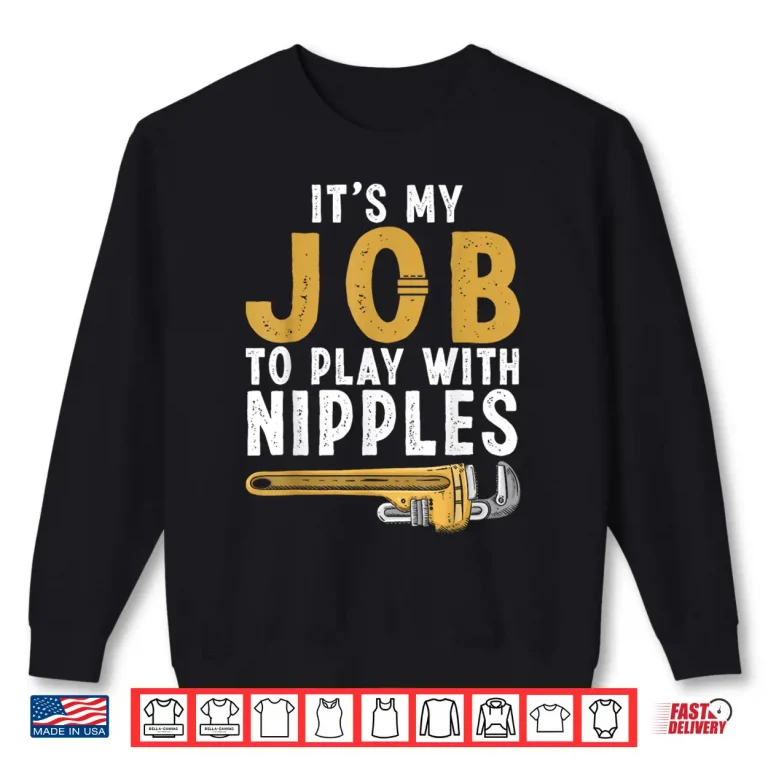 Sweatshirt Funny Plumber Design Plumbing Tool Plumber Shirt