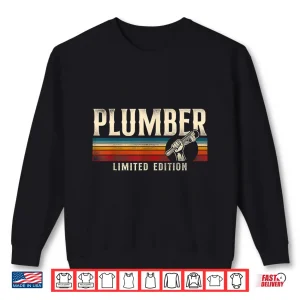 Sweatshirt Plumbing Plumber Vintage Retro Plumber Limited Edition Shirt