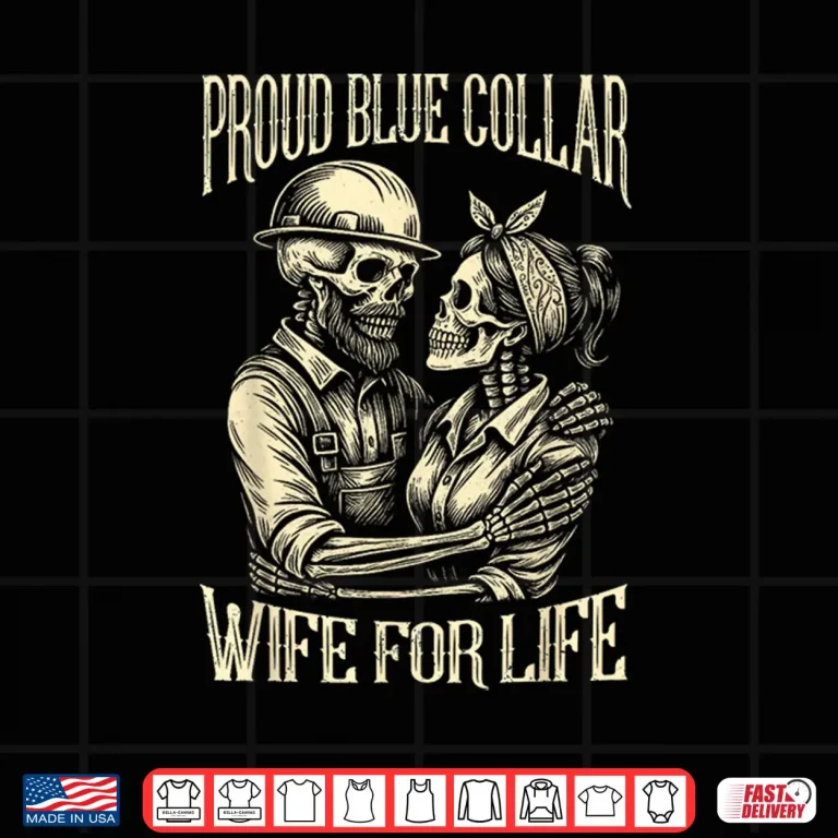Design Proud Blue Collar Spouse for Life Union Worker Skeleton Couple Shirt