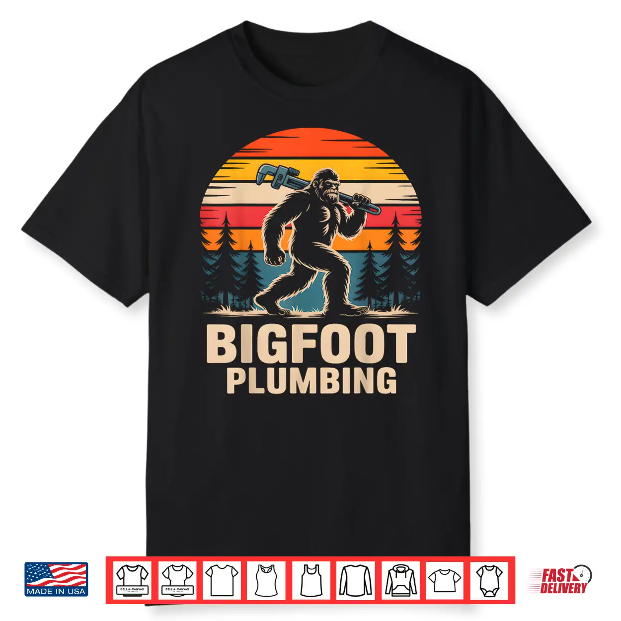 Bigfoot Plumbing Retro Funny Plumber Shirt Bigfoot Plumbing Retro Funny Plumber Shirt