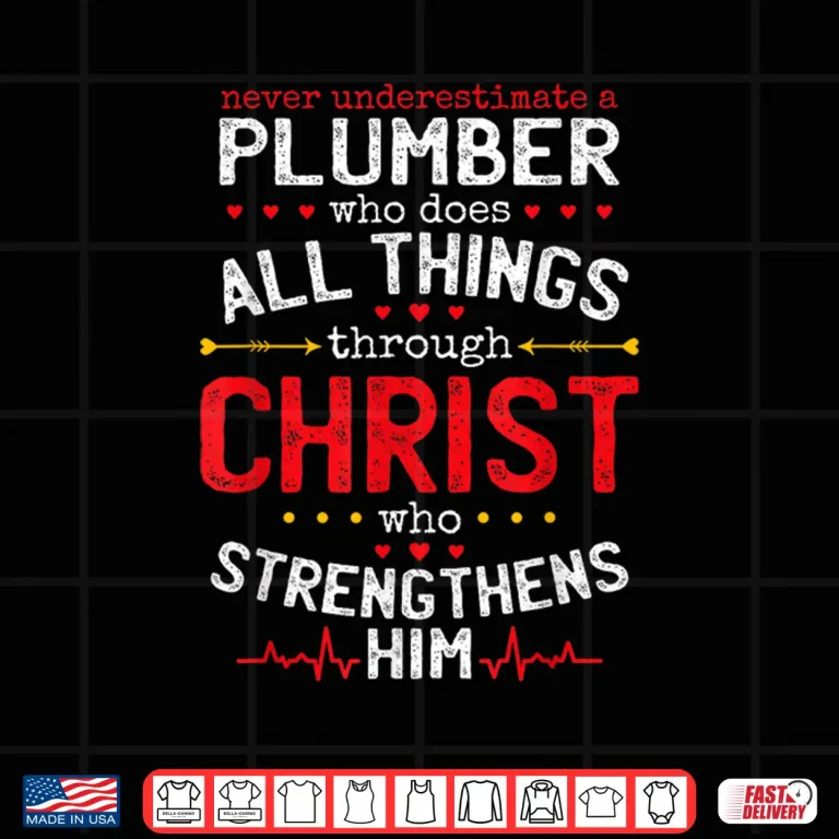 Design Christian Plumber and Christianity Plumbing Fitter Shirt