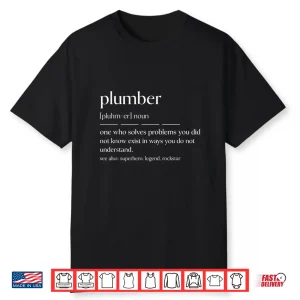 Funny Plumber Noun Shirt