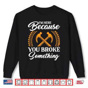 Sweatshirt Funny Handyperson Carpenter Mechanic Handyperson Parent Shirt