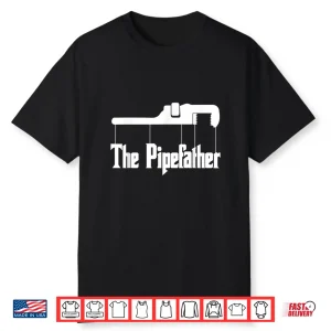 Funny Plumber Pipefather Heating Construction Craftsman Shirt