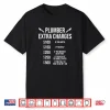 Funny Plumber Shirt Plumber Extra Charges Tee Gift