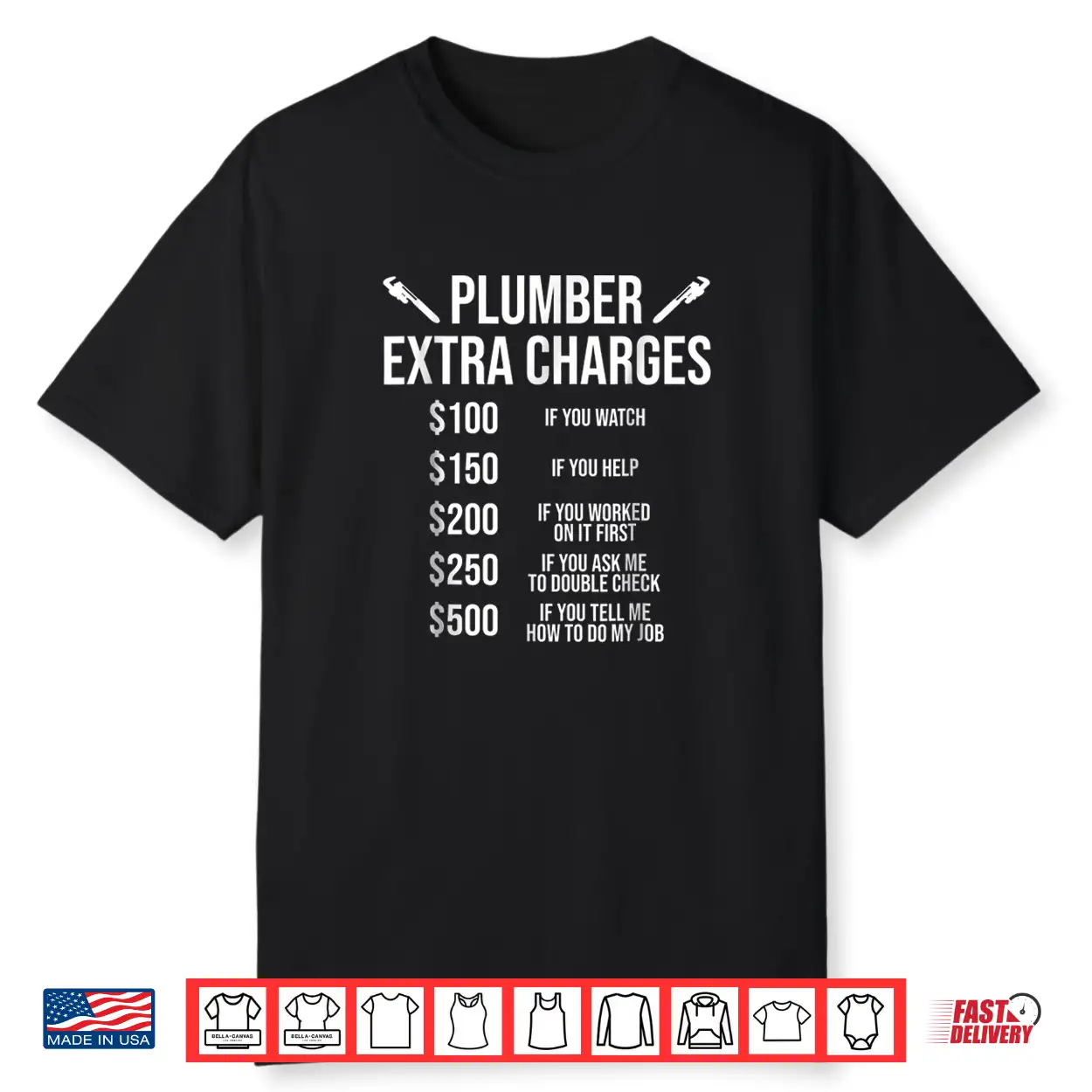 Funny Plumber Shirt Plumber Extra Charges Tee Gift Funny Plumber Shirt Plumber Extra Charges Tee Gift