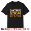Laying Pipe Day And Night Plumber Plumbing Shirt