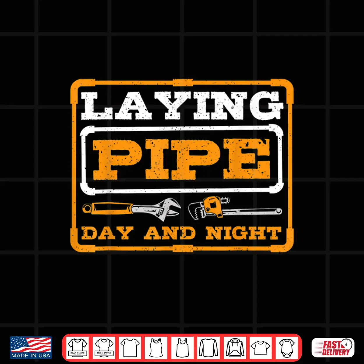 Laying Pipe Day And Night Plumber Plumbing Shirt Laying Pipe Day And Night Plumber Plumbing Shirt