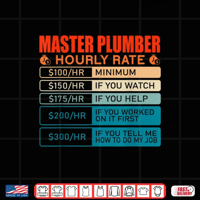 Design Master Plumber Vintage Hourly Rate Shirt